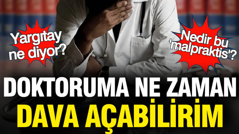 doktoruma-ne-zaman-dava-acabilirim-nedir-bu-malpraktis-davalari-yargitay-ne-diyor-Fjh129Ky
